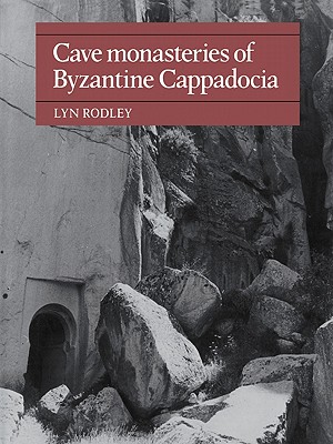 Immagine del venditore per Cave Monasteries of Byzantine Cappadocia (Paperback or Softback) venduto da BargainBookStores