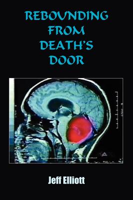 Seller image for Rebounding from Death's Door (Paperback or Softback) for sale by BargainBookStores