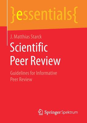 Seller image for Scientific Peer Review: Guidelines for Informative Peer Review (Paperback or Softback) for sale by BargainBookStores