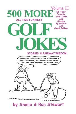Seller image for 500 More All Time Funniest Golf Jokes, Stories & Fairway Wisdom: Volume II (Paperback or Softback) for sale by BargainBookStores