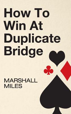 Immagine del venditore per How to Win at Duplicate Bridge (Paperback or Softback) venduto da BargainBookStores