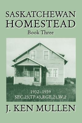 Imagen del vendedor de Saskatchewan Homestead: Book Three (Paperback or Softback) a la venta por BargainBookStores