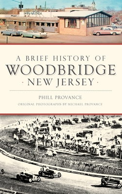Seller image for A Brief History of Woodbridge, New Jersey (Hardback or Cased Book) for sale by BargainBookStores