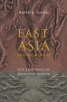 Immagine del venditore per East Asia Before the West: Five Centuries of Trade and Tribute (Paperback or Softback) venduto da BargainBookStores