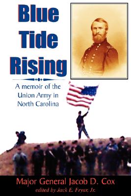 Bild des Verkufers fr Blue Tide Rising: A Memoir of the Union Army in North Carolina (Paperback or Softback) zum Verkauf von BargainBookStores