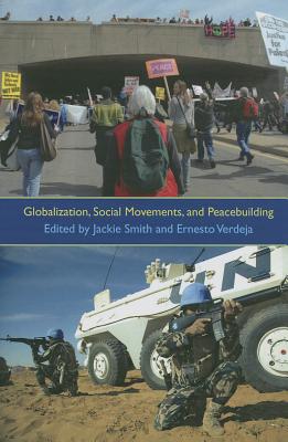 Immagine del venditore per Globalization, Social Movements, and Peacebuilding (Hardback or Cased Book) venduto da BargainBookStores