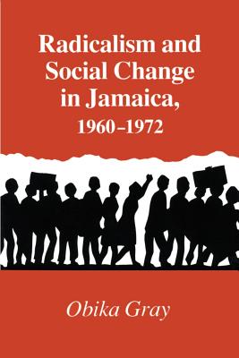 Image du vendeur pour Radicalism and Social Change in Jamaica, 1960-1972 (Paperback or Softback) mis en vente par BargainBookStores