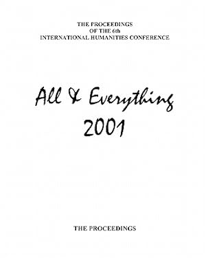 Seller image for The Proceedings Of The 6th International Humanities Conference: All & Everything 2001 (Paperback or Softback) for sale by BargainBookStores