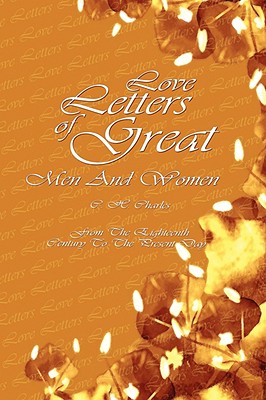 Seller image for Love Letters Of Great Men And Women: From The Eighteenth Century To The Present Day (Paperback or Softback) for sale by BargainBookStores