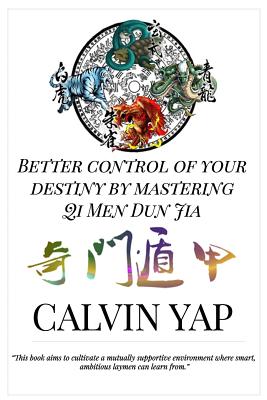 Seller image for Better Control of Your Destiny by Mastering Qi Men Dun Jia (Paperback or Softback) for sale by BargainBookStores