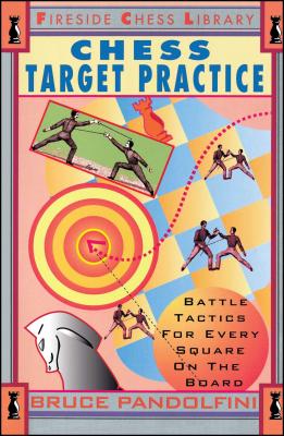 Immagine del venditore per Chess Target Practice: Battle Tactics for Every Square on the Board (Paperback or Softback) venduto da BargainBookStores