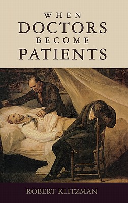 Immagine del venditore per When Doctors Become Patients (Hardback or Cased Book) venduto da BargainBookStores