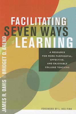 Seller image for Facilitating Seven Ways of Learning: A Resource for More Purposeful, Effective, and Enjoyable College Teaching (Paperback or Softback) for sale by BargainBookStores