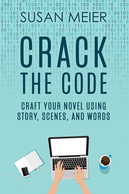 Immagine del venditore per Crack the Code: Craft Your Novel Using Story, Scenes and Words (Paperback or Softback) venduto da BargainBookStores