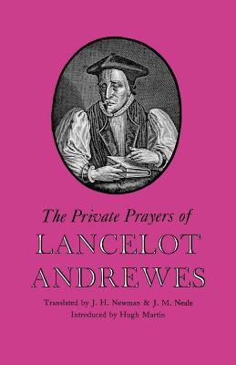 Seller image for The Private Prayers of Lancelot Andrewes (Paperback or Softback) for sale by BargainBookStores