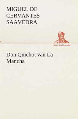 Bild des Verkufers fr Don Quichot van La Mancha (Paperback or Softback) zum Verkauf von BargainBookStores