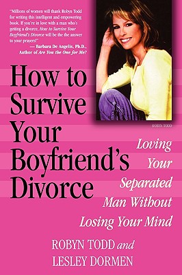 Immagine del venditore per How to Survive Your Boyfriend's Divorce: Loving Your Separated Man Without Losing Your Mind (Paperback or Softback) venduto da BargainBookStores