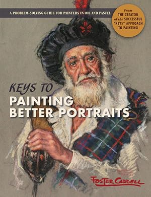 Image du vendeur pour Keys to Painting Better Portraits (Hardback or Cased Book) mis en vente par BargainBookStores