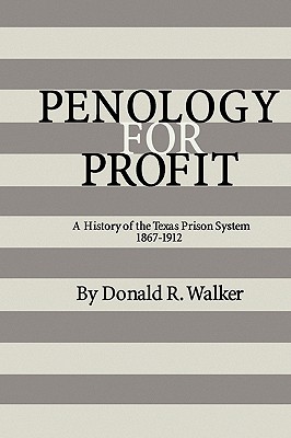 Immagine del venditore per Penology for Profit: A History of the Texas Prison System, 1867-1912 (Paperback or Softback) venduto da BargainBookStores