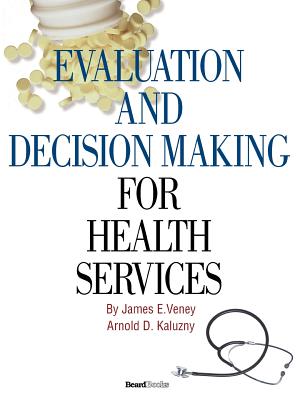 Seller image for Evaluation and Decision Making for Health Services (Paperback or Softback) for sale by BargainBookStores