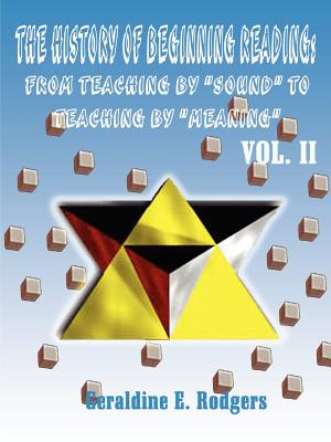 Imagen del vendedor de The History of Beginning Reading: From Teaching by "Sound" to Teaching by "Meaning" (Paperback or Softback) a la venta por BargainBookStores