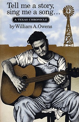Imagen del vendedor de Tell Me a Story, Sing Me a Song: A Texas Chronicle (Paperback or Softback) a la venta por BargainBookStores