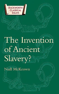 Seller image for The Invention of Ancient Slavery (Paperback or Softback) for sale by BargainBookStores
