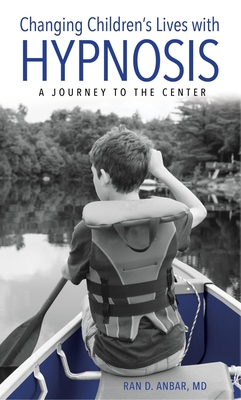 Immagine del venditore per Changing Children's Lives with Hypnosis: A Journey to the Center (Paperback or Softback) venduto da BargainBookStores