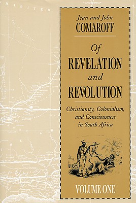 Seller image for Of Revelation and Revolution, Volume 1: Christianity, Colonialism, and Consciousness in South Africa (Paperback or Softback) for sale by BargainBookStores