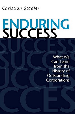 Imagen del vendedor de Enduring Success: What We Can Learn from the History of Outstanding Corporations (Hardback or Cased Book) a la venta por BargainBookStores