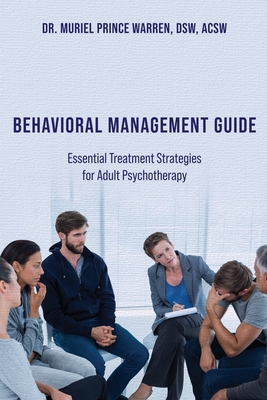 Seller image for Behavioral Management Guide: Essential Treatment Strategies for Adult Psychotherapy (Paperback or Softback) for sale by BargainBookStores