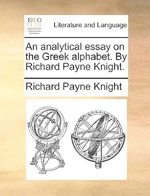 Seller image for An Analytical Essay on the Greek Alphabet. by Richard Payne Knight. (Paperback or Softback) for sale by BargainBookStores