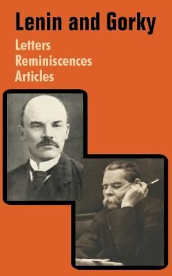 Seller image for Lenin and Gorky: Letters - Reminiscences - Articles (Paperback or Softback) for sale by BargainBookStores