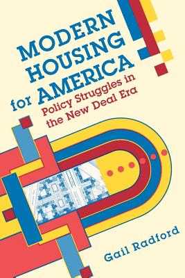 Seller image for Modern Housing for America: Policy Struggles in the New Deal Era (Paperback or Softback) for sale by BargainBookStores