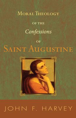 Bild des Verkufers fr Moral Theology of the Confessions of Saint Augustine (Paperback or Softback) zum Verkauf von BargainBookStores