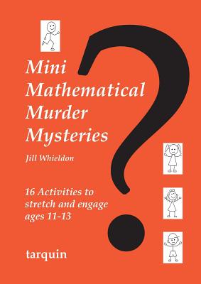 Imagen del vendedor de Mini Mathematical Murder Mysteries: Sixteen Activities to Stretch and Engage Ages 11-13 (Paperback or Softback) a la venta por BargainBookStores