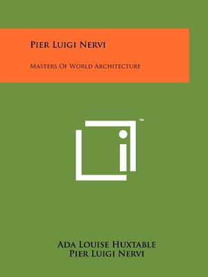 Bild des Verkufers fr Pier Luigi Nervi: Masters Of World Architecture (Paperback or Softback) zum Verkauf von BargainBookStores