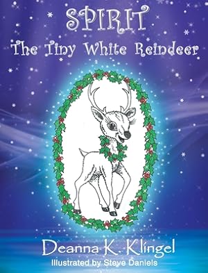 Seller image for Spirit, the Tiny White Reindeer (Hardback or Cased Book) for sale by BargainBookStores