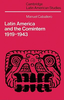 Seller image for Latin America and the Comintern, 1919-1943 (Paperback or Softback) for sale by BargainBookStores