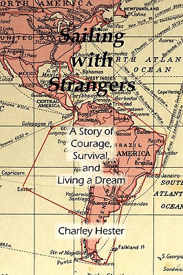 Seller image for Sailing with Strangers: A Story of Courage, Survival, and Living a Dream (Paperback or Softback) for sale by BargainBookStores