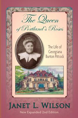 Immagine del venditore per The Queen of Portland's Roses: The Life of Georgiana Burton Pittock (Paperback or Softback) venduto da BargainBookStores