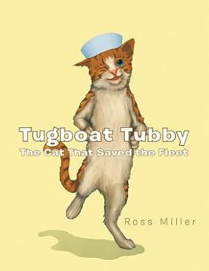 Seller image for Tugboat Tubby the Cat That Saved the Fleet (Paperback or Softback) for sale by BargainBookStores