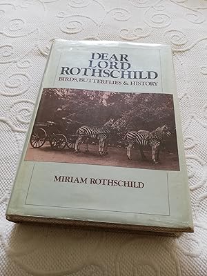 Immagine del venditore per Dear Lord Rothschild: Birds, Butterflies & History: Signed First Printing venduto da M&B Books