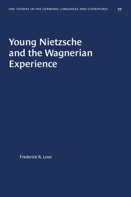 Seller image for Young Nietzsche and the Wagnerian Experience (Paperback or Softback) for sale by BargainBookStores