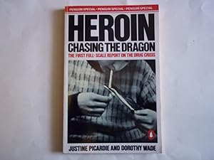 Seller image for Heroin. Chasing the Dragon for sale by Carmarthenshire Rare Books