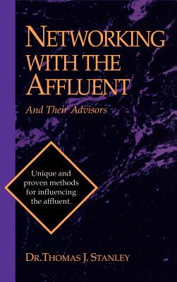 Seller image for Networking with the Affluent and Their Advisors (Hardback or Cased Book) for sale by BargainBookStores