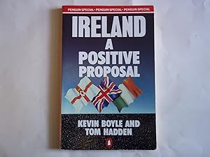 Seller image for Ireland A Positive Proposal. for sale by Carmarthenshire Rare Books