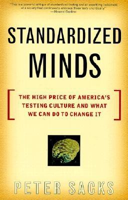 Seller image for Standardized Minds: The High Price of America's Testing Culture and What We Can Do to Change It (Paperback or Softback) for sale by BargainBookStores