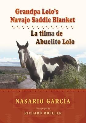 Imagen del vendedor de Grandpa Lolo's Navajo Saddle Blanket: La Tilma de Abuelito Lolo (Paperback or Softback) a la venta por BargainBookStores