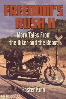 Seller image for Freedom's Rush II: More Tales from the Biker and the Beast (Paperback or Softback) for sale by BargainBookStores